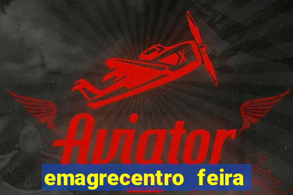 emagrecentro feira de santana